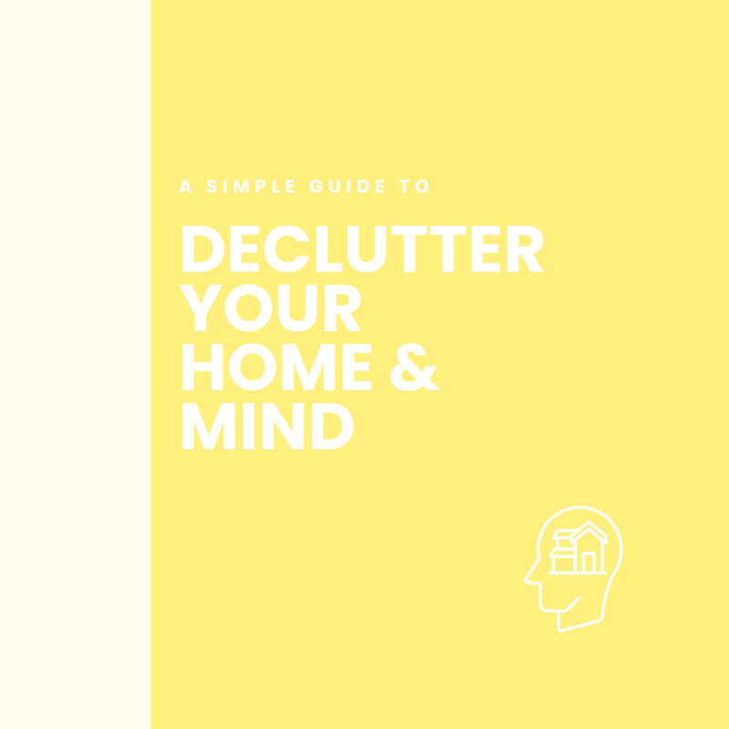 Simple Guide To Declutter Your Home And Mind